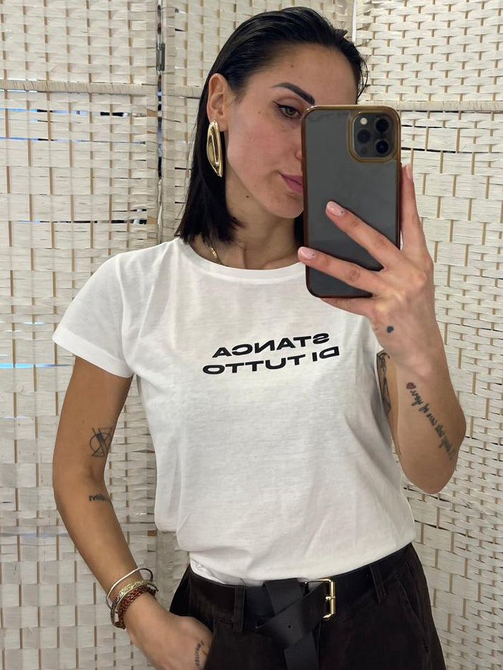 Tshirt -Stanca di tutto-